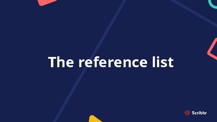 The reference list 