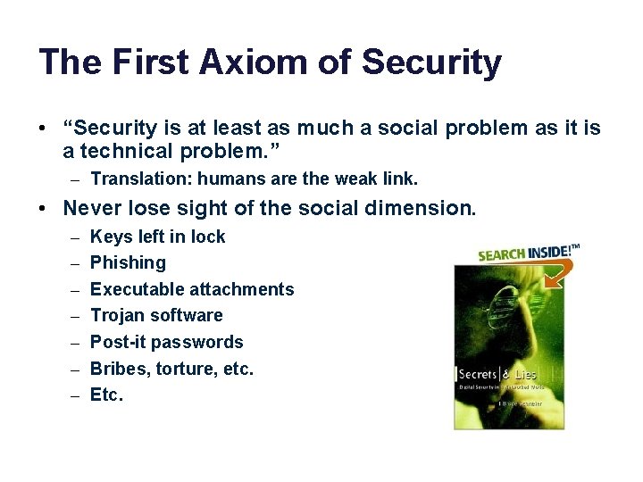 The First Axiom of Security • “Security is at least as much a social