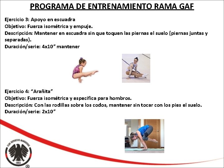 PROGRAMA DE ENTRENAMIENTO RAMA GAF Ejercicio 3: Apoyo en escuadra Objetivo: Fuerza isométrica y