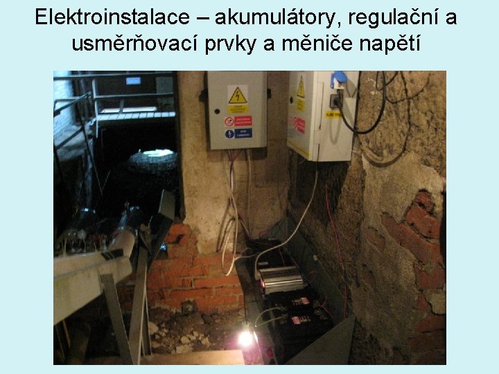 Elektroinstalace – akumulátory, regulační a usměrňovací prvky a měniče napětí 