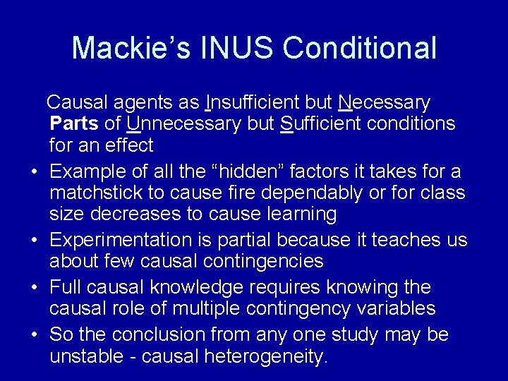 Mackie’s INUS Conditional Causal agents as Insufficient but Necessary Parts of Unnecessary but Sufficient