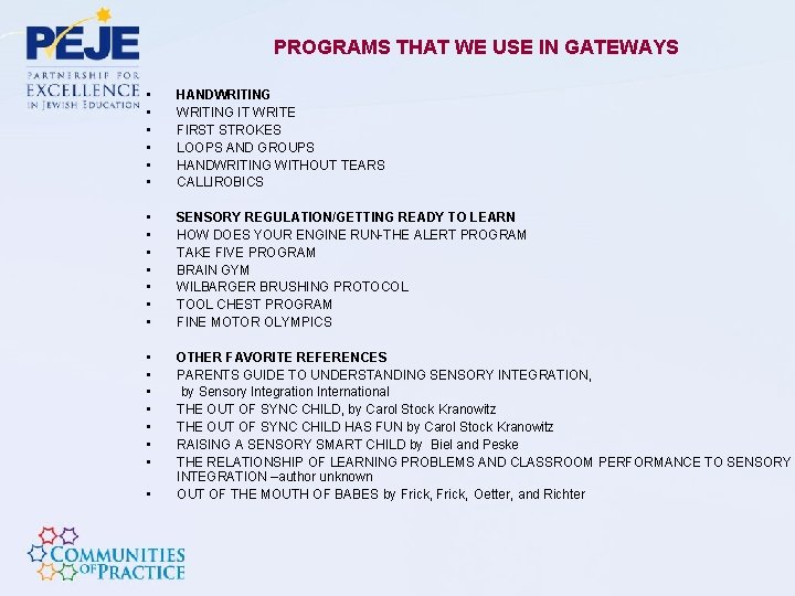 PROGRAMS THAT WE USE IN GATEWAYS • • • HANDWRITING IT WRITE FIRST STROKES