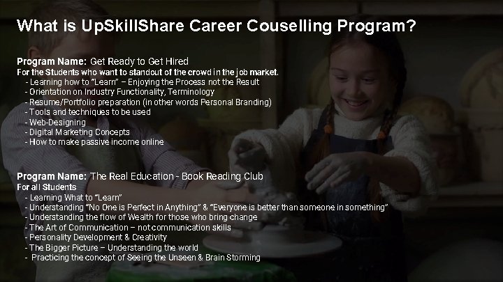 What is Up. Skill. Share Career Couselling Program? Program Name: Get Ready to Get