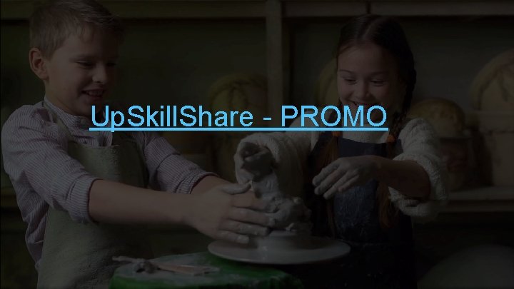 Up. Skill. Share - PROMO 