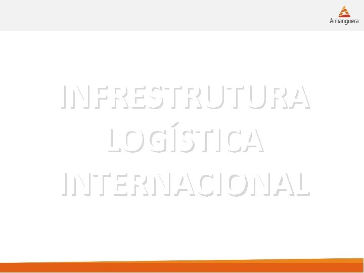 INFRESTRUTURA LOGÍSTICA INTERNACIONAL 16/09/2015 2 