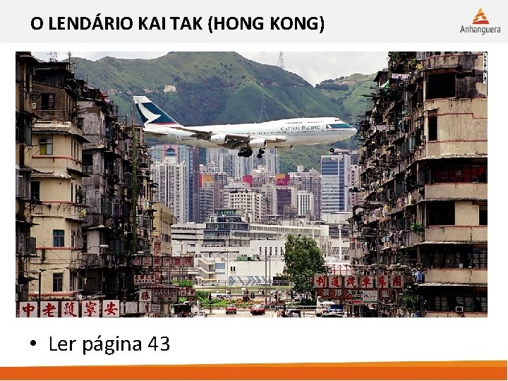 O LENDÁRIO KAI TAK (HONG KONG) • Ler página 43 16/09/2015 28 