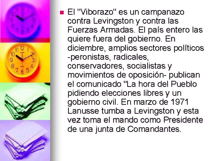 n El "Viborazo" es un campanazo contra Levingston y contra las Fuerzas Armadas. El