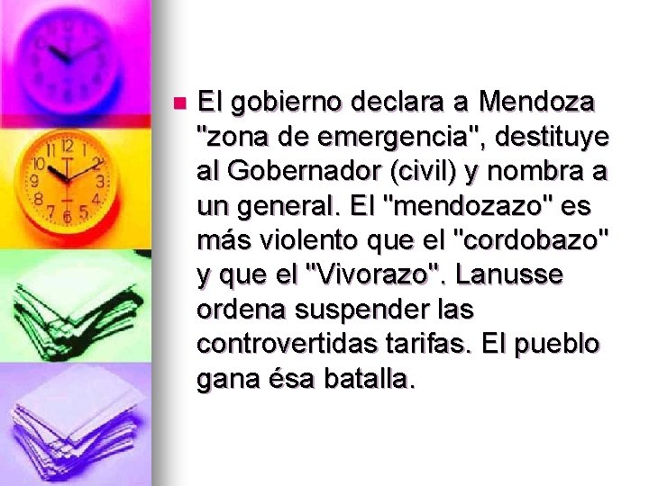 n El gobierno declara a Mendoza "zona de emergencia", destituye al Gobernador (civil) y
