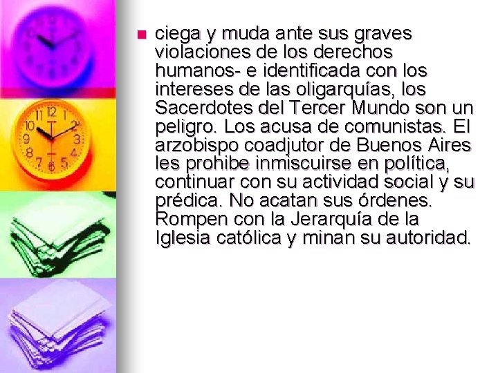 n ciega y muda ante sus graves violaciones de los derechos humanos- e identificada