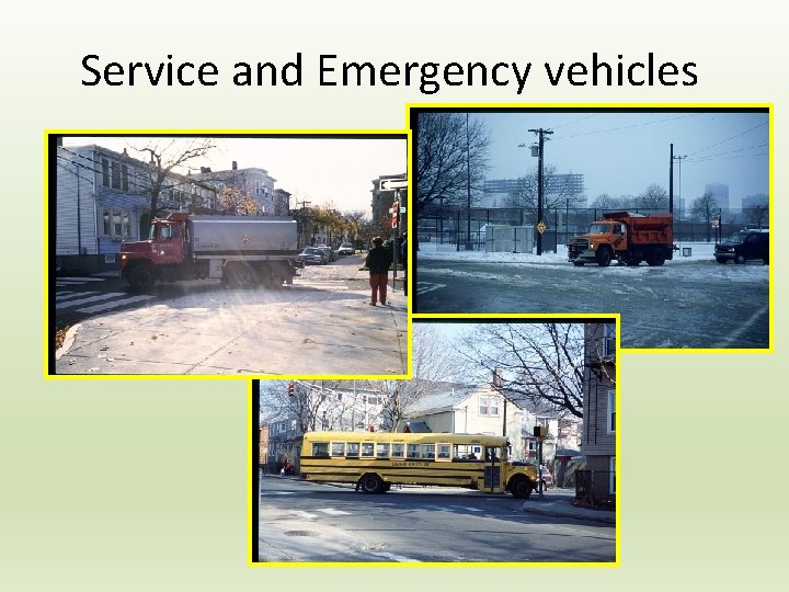 Service and Emergency vehicles 