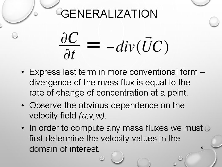 GENERALIZATION • Express last term in more conventional form – divergence of the mass