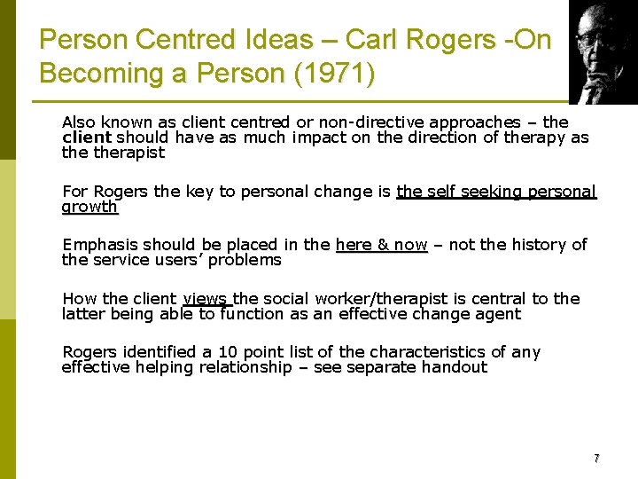 Person Centred Ideas – Carl Rogers -On Becoming a Person (1971) Also known as
