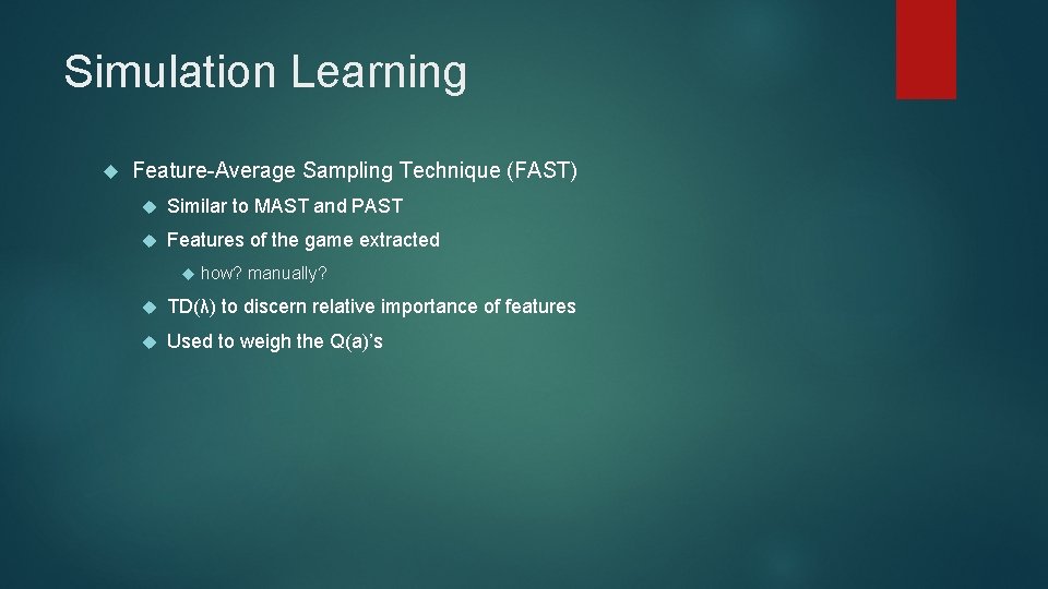 Simulation Learning Feature-Average Sampling Technique (FAST) Similar to MAST and PAST Features of the