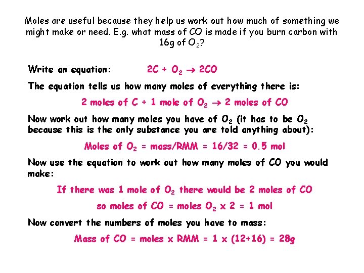 Moles are useful because they help us work out how much of something we