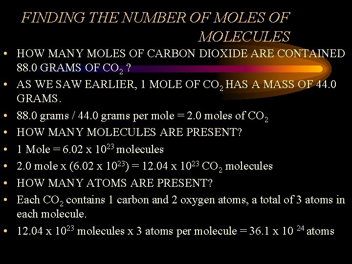 FINDING THE NUMBER OF MOLES OF MOLECULES • HOW MANY MOLES OF CARBON DIOXIDE