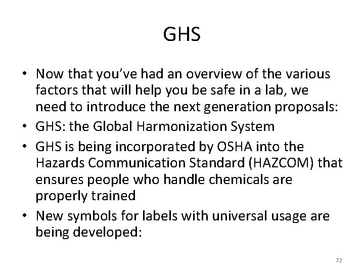 GHS • Now that you’ve had an overview of the various factors that will