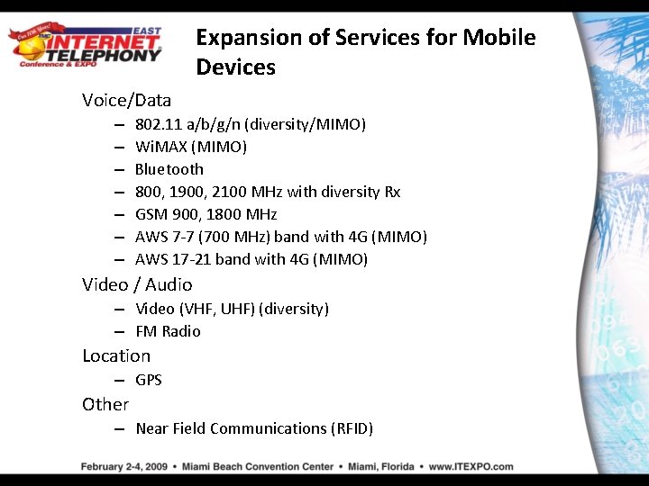Expansion of Services for Mobile Devices Voice/Data – – – – 802. 11 a/b/g/n
