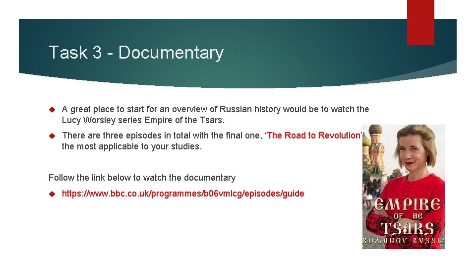 Task 3 - Documentary A great place to start for an overview of Russian