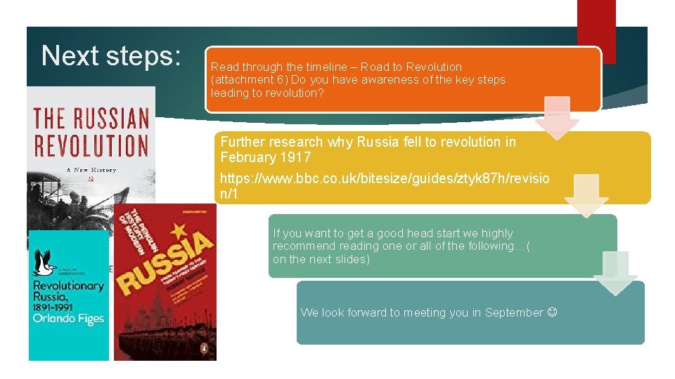 Next steps: Read through the timeline – Road to Revolution (attachment 6) Do you