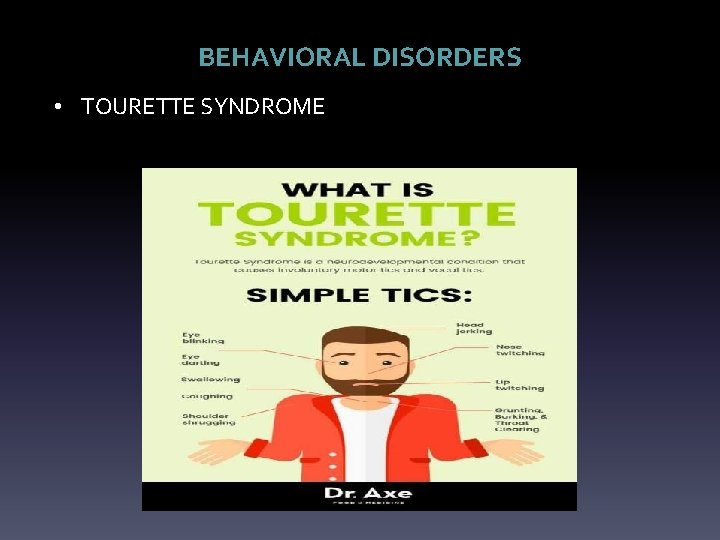 BEHAVIORAL DISORDERS • TOURETTE SYNDROME 