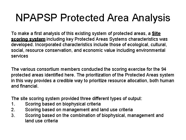 NPAPSP Protected Area Analysis To make a first analysis of this existing system of