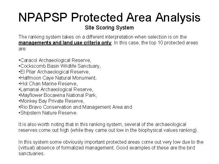 NPAPSP Protected Area Analysis Site Scoring System The ranking system takes on a different