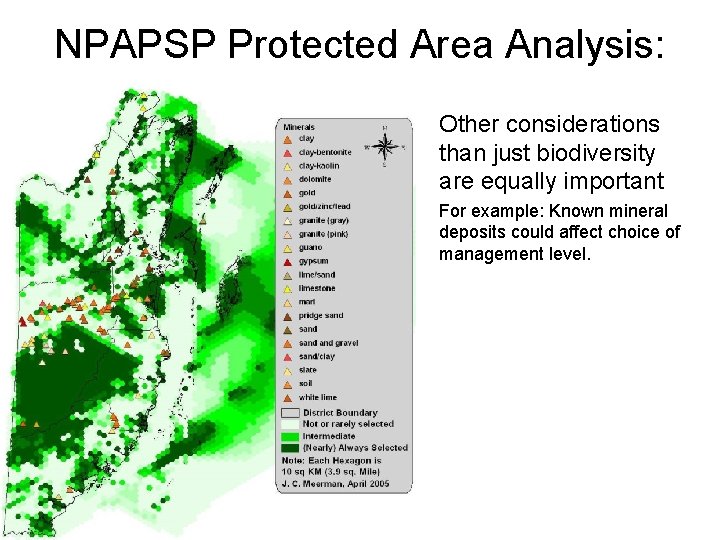 NPAPSP Protected Area Analysis: Other considerations than just biodiversity are equally important For example: