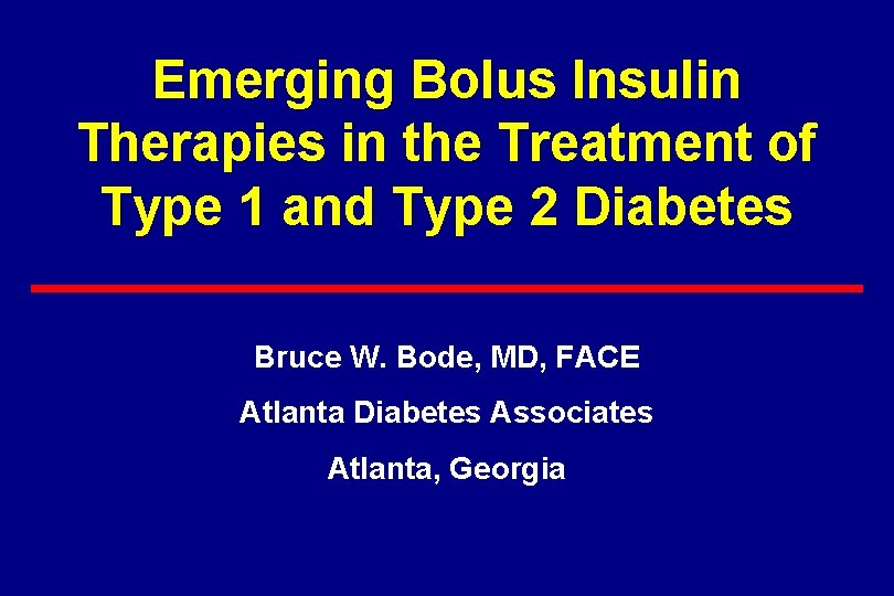 Emerging Bolus Insulin Therapies in the Treatment of Type 1 and Type 2 Diabetes
