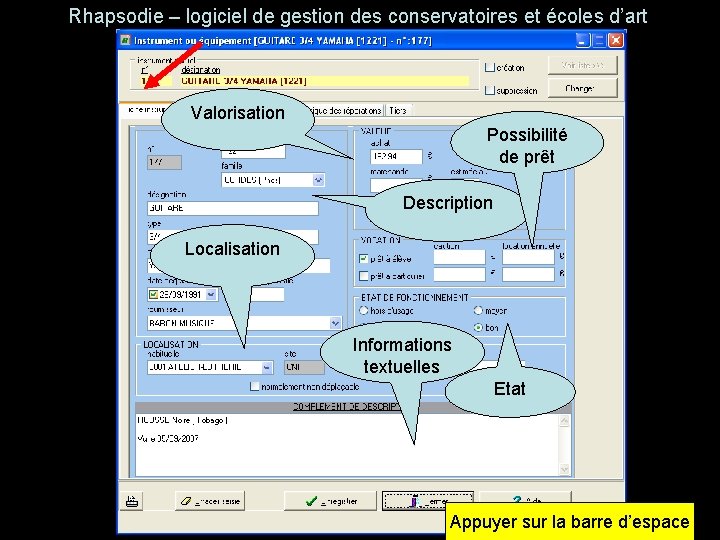 Rhapsodie – logiciel de gestion des conservatoires et écoles d’art Valorisation Possibilité de prêt