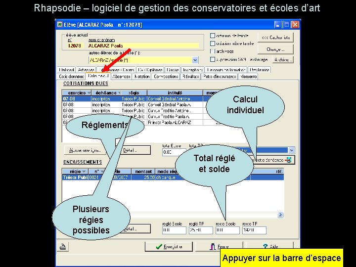 Rhapsodie – logiciel de gestion des conservatoires et écoles d’art Calcul individuel Réglements Total