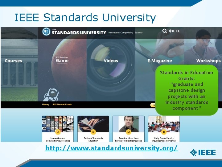 IEEE Standards University Standards in Education Grants: “graduate and capstone design projects with an