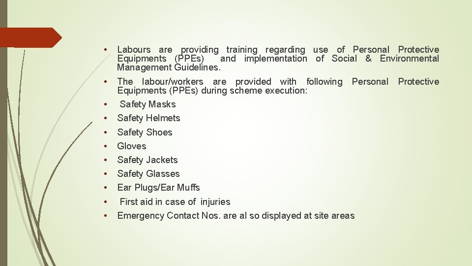  • • • Labours are providing training regarding use of Personal Protective Equipments