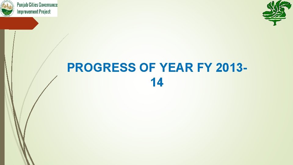 PROGRESS OF YEAR FY 201314 
