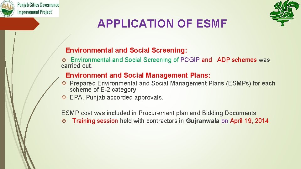 APPLICATION OF ESMF Environmental and Social Screening: Environmental and Social Screening of PCGIP and