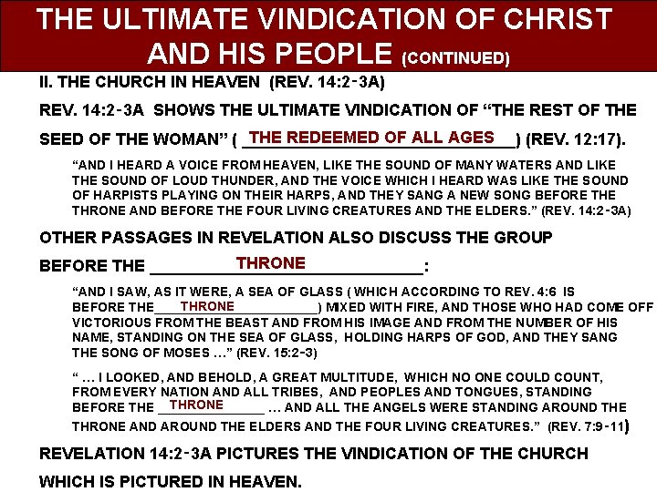 THE ULTIMATE VINDICATION OF CHRIST AND HIS PEOPLE (CONTINUED) II. THE CHURCH IN HEAVEN