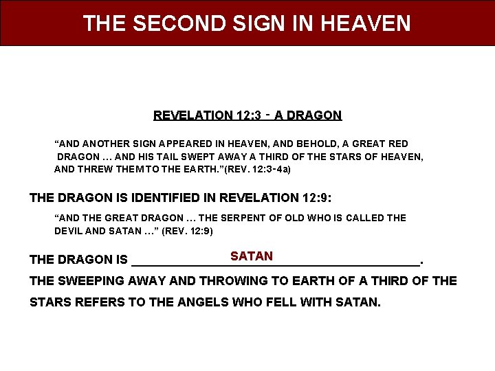 THE SECOND SIGN IN HEAVEN REVELATION 12: 3 ‑ A DRAGON “AND ANOTHER SIGN