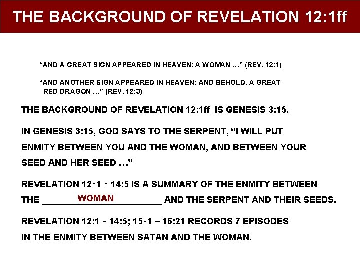 THE BACKGROUND OF REVELATION 12: 1 ff “AND A GREAT SIGN APPEARED IN HEAVEN: