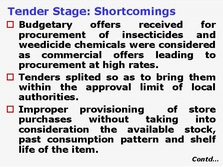 Tender Stage: Shortcomings o Budgetary offers received for procurement of insecticides and weedicide chemicals