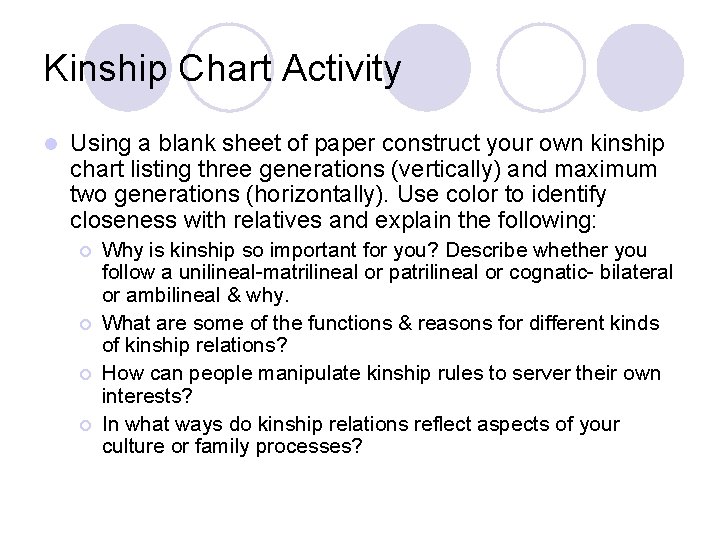 Kinship Chart Activity l Using a blank sheet of paper construct your own kinship