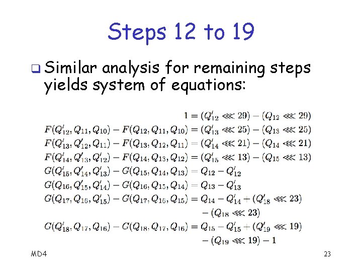 Steps 12 to 19 q Similar analysis for remaining steps yields system of equations: