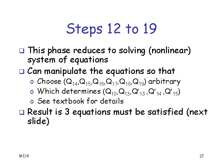 Steps 12 to 19 This phase reduces to solving (nonlinear) system of equations q