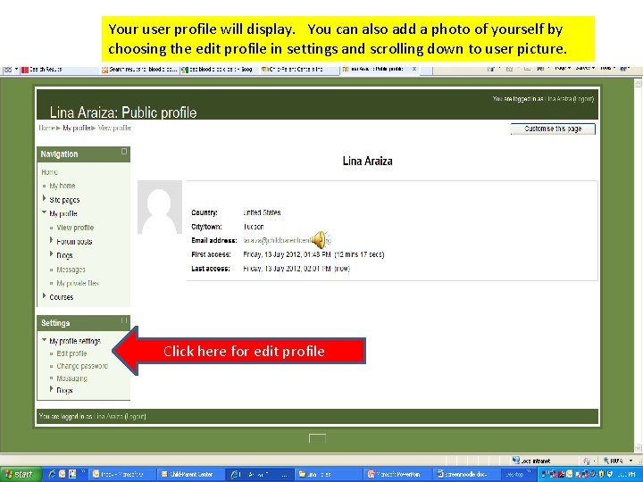 Your user profile will display. You can also add a photo of yourself by