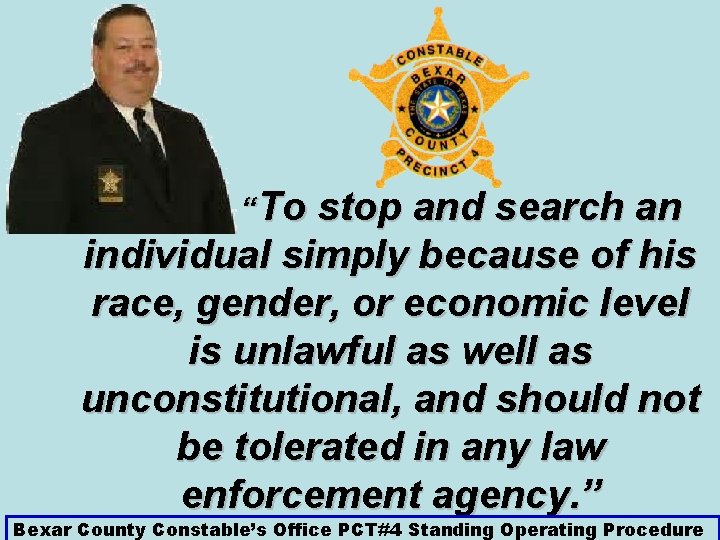 “To stop and search an individual simply because of his race, gender, or economic