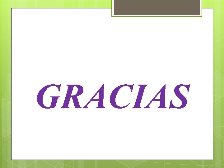 GRACIAS GRACIAS