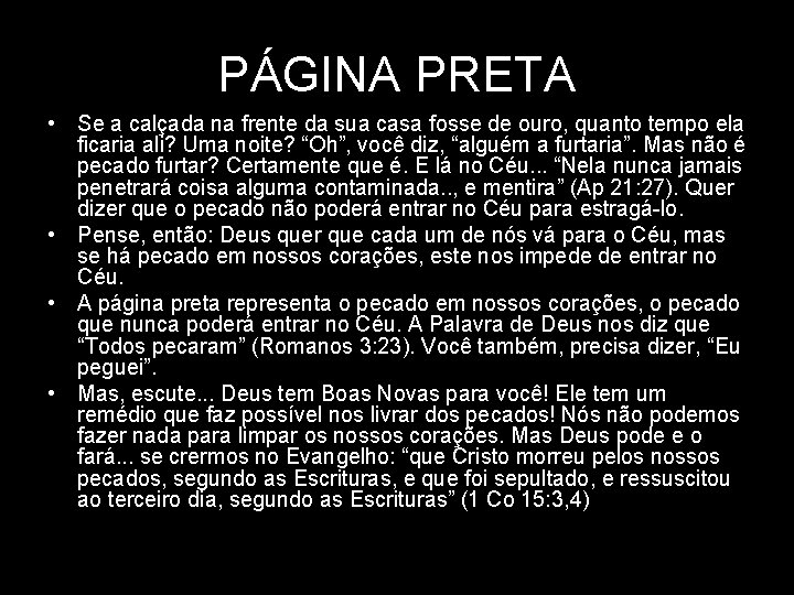 PÁGINA PRETA • Se a calçada na frente da sua casa fosse de ouro,