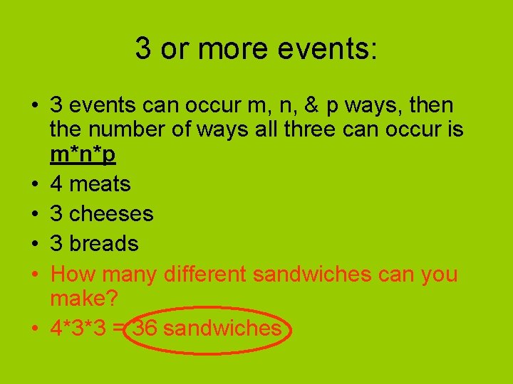 3 or more events: • 3 events can occur m, n, & p ways,