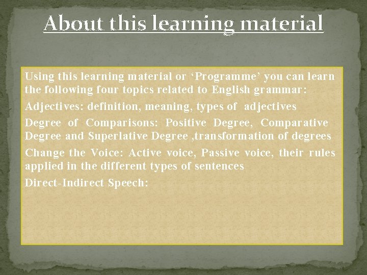About this learning material Using this learning material or ‘Programme’ you can learn the