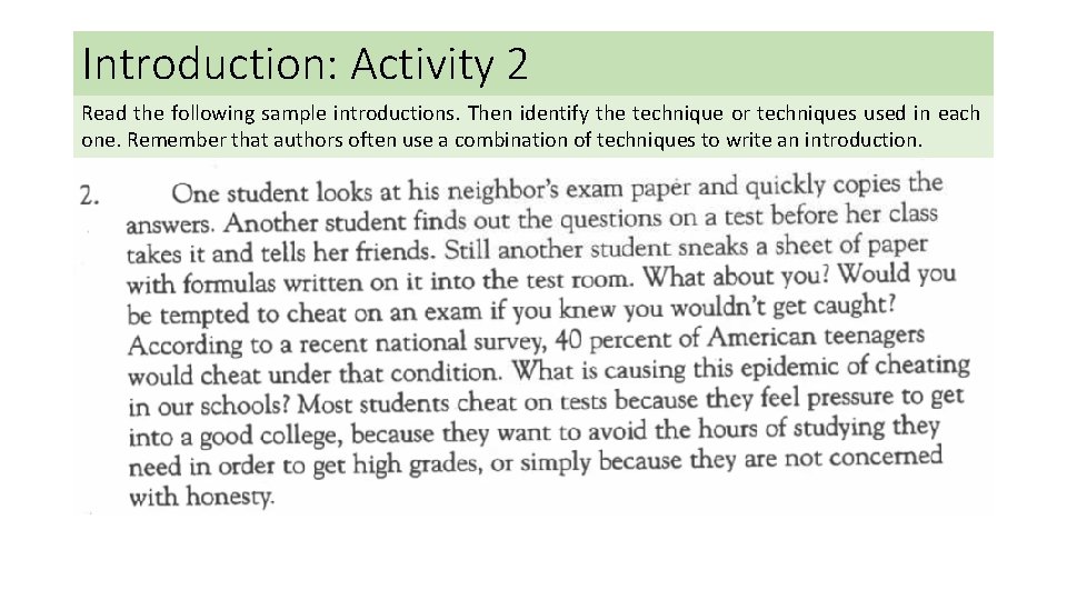 Introduction: Activity 2 Read the following sample introductions. Then identify the technique or techniques