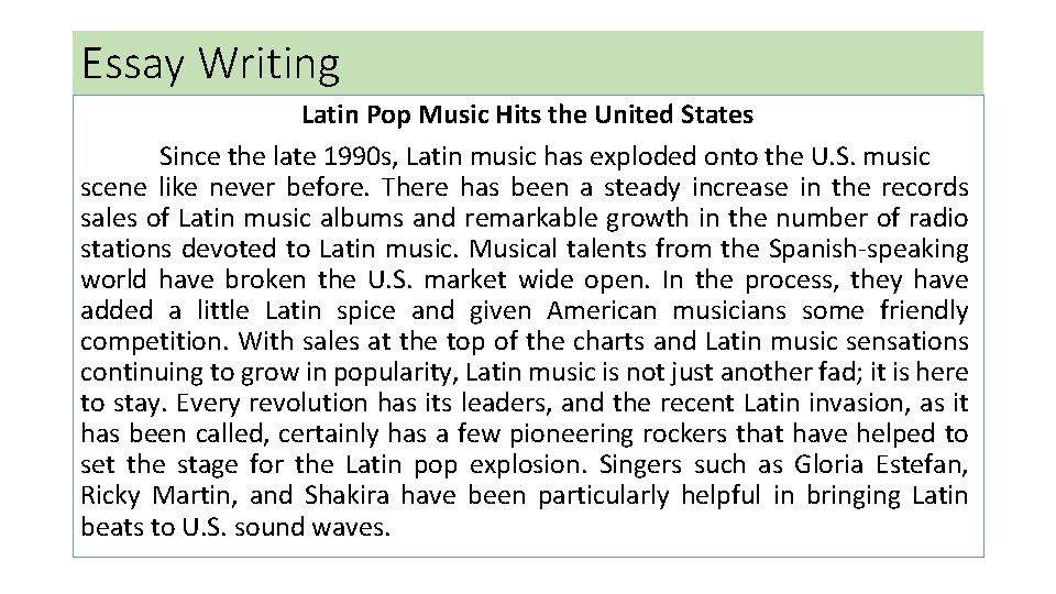Essay Writing Latin Pop Music Hits the United States Read the following five-paragraph essay
