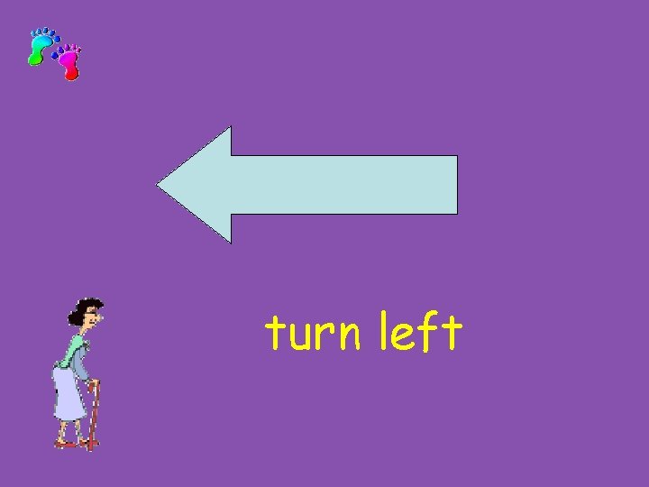 turn left 